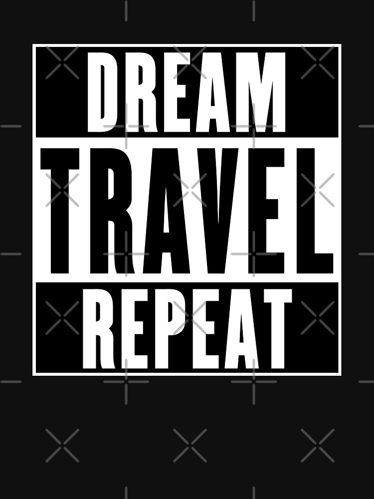 Dream Travel Repeat by soondoock T-Shirts, Hoodie, Sweatshirt | BlankRebels.com (Image 3)
