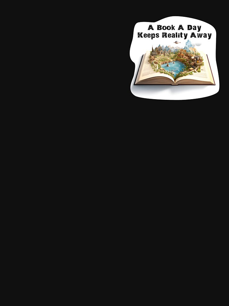 A Book A Day Keeps Reality Away by tw0nkey T-Shirts, Hoodie, Sweatshirt | BlankRebels.com (Image 3)