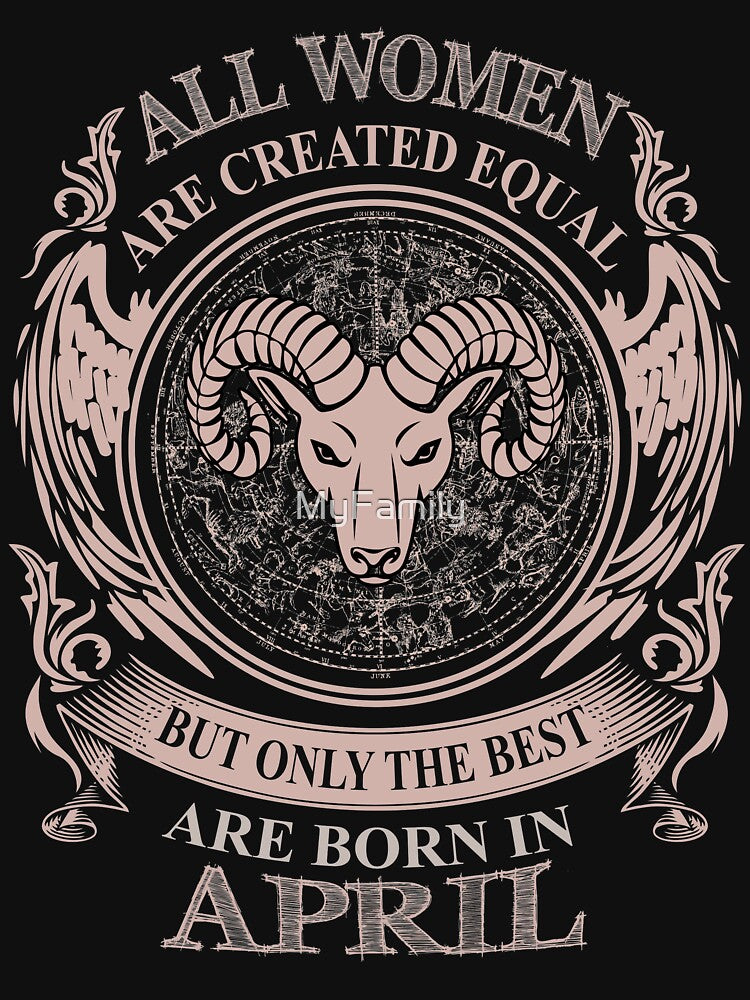 All Women are created equal but only the best are born in April by MyFamily T-Shirts, Hoodie, Sweatshirt (Image 2)