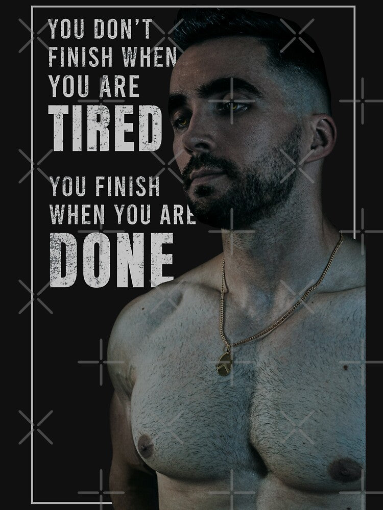 "You Don't Finish When You Are Tired, You Finish When You Are Done" - Motivational Quote by Patryk Wiatrowski... (Image 3)