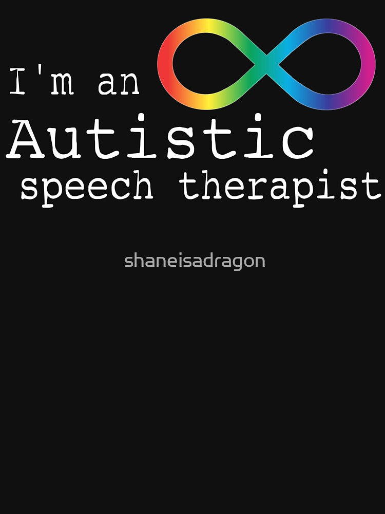 Autistic Speech Therapist by shaneisadragon T-Shirts, Hoodie, Sweatshirt | BlankRebels.com (Image 3)