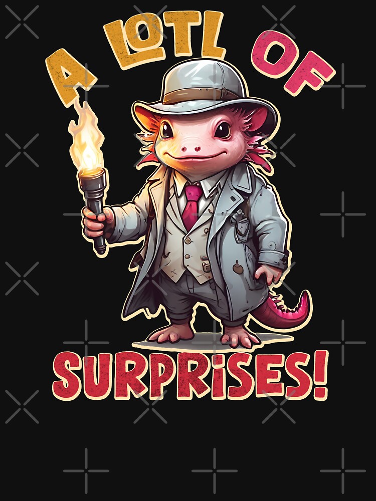 A Lotl of Surprises! Axolotl adventure! by Grygiel23 T-Shirts, Hoodie, Sweatshirt | BlankRebels.com (Image 3)