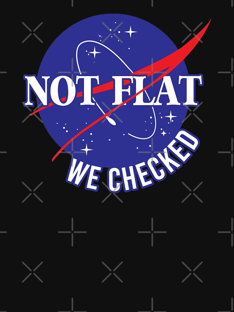 NASA Not Flat We Checked by breh-art T-Shirts, Hoodie, Sweatshirt | BlankRebels.com (Image 3)