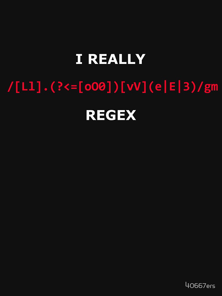 I love Regex | Nerd Shirt Design for programmers, coders and IT experts by 40667ers