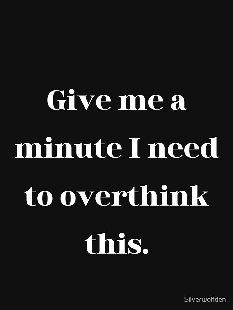 Overthinking by Silverwolfden T-Shirts, Hoodie, Sweatshirt | BlankRebels.com (Image 3)
