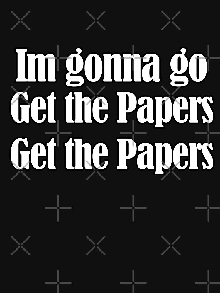 get the papers get the papers by American Artist Designs
