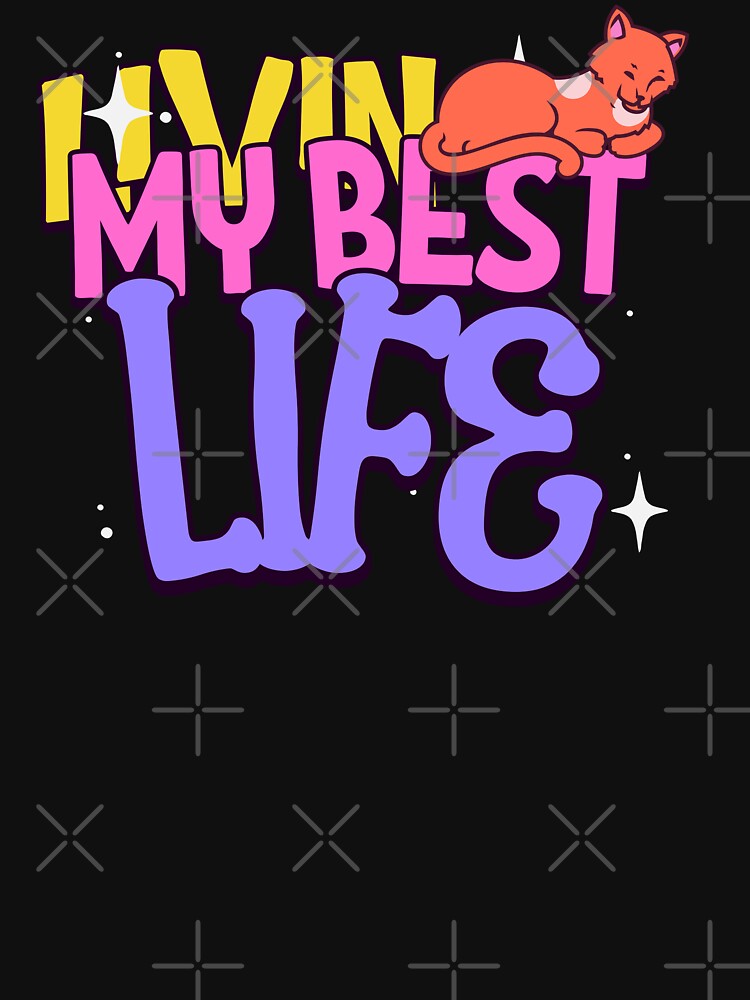 Living My Best Life With My Pastels Cat by SassyArtistry T-Shirts, Hoodie, Sweatshirt | BlankRebels.com (Image 3)