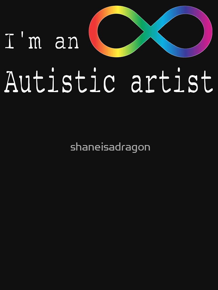 Autistic Artist by shaneisadragon T-Shirts, Hoodie, Sweatshirt | BlankRebels.com (Image 3)