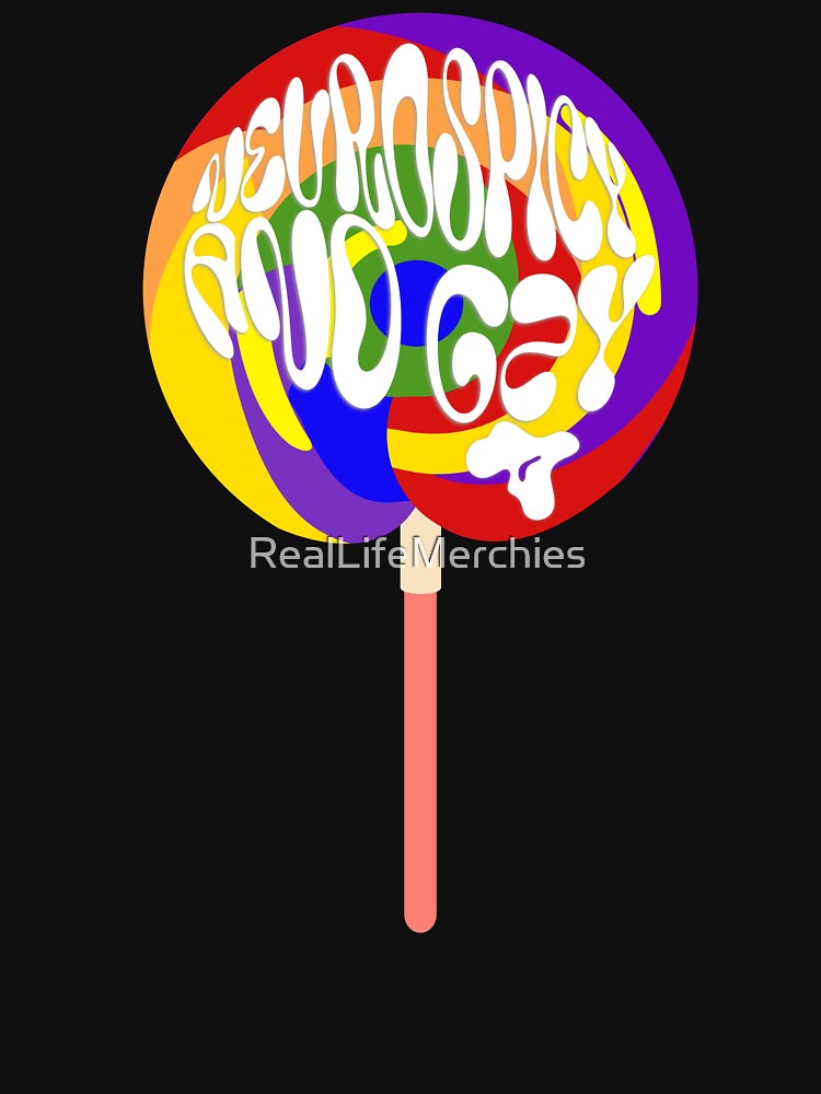 Neurospicy and Gay Merch – Rainbow Brain Lollipop Pride Ideas by RealLifeMerchies T-Shirts, Hoodie, Sweatshirt (Image 3)