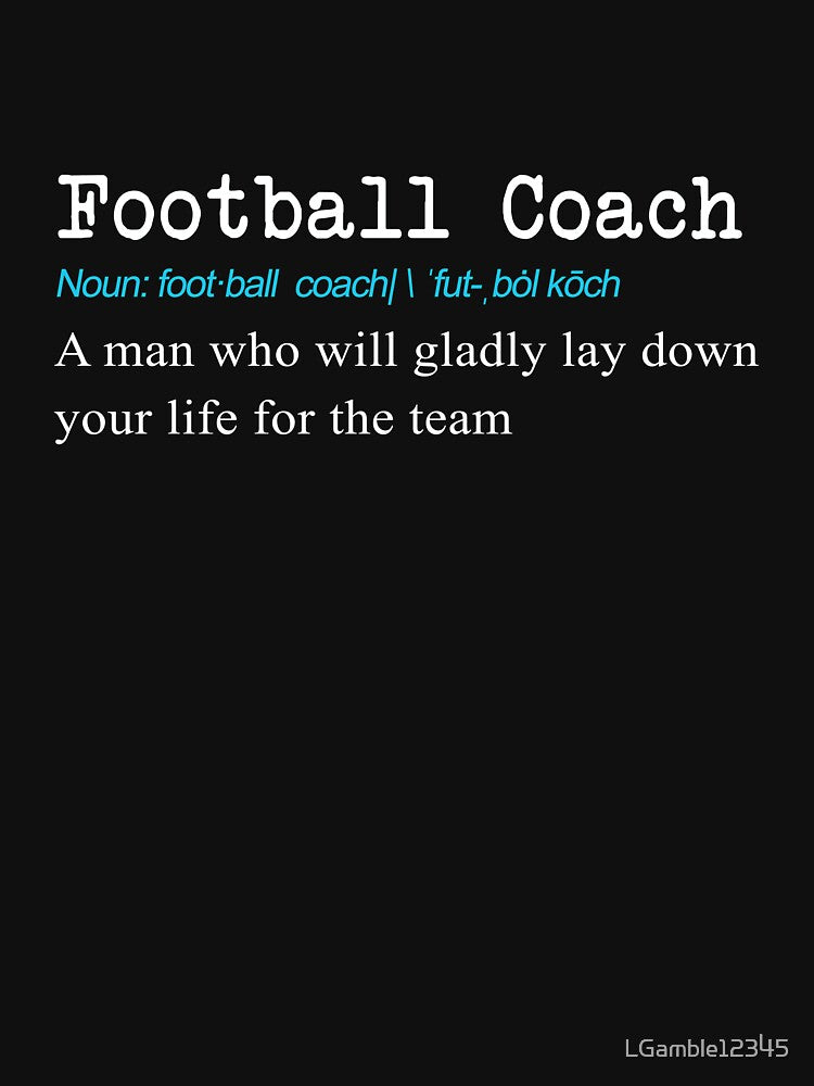 Funny Football coach Definition Gift Design by LGamble12345 T-Shirts, Hoodie, Sweatshirt | BlankRebels.com (Image 3)