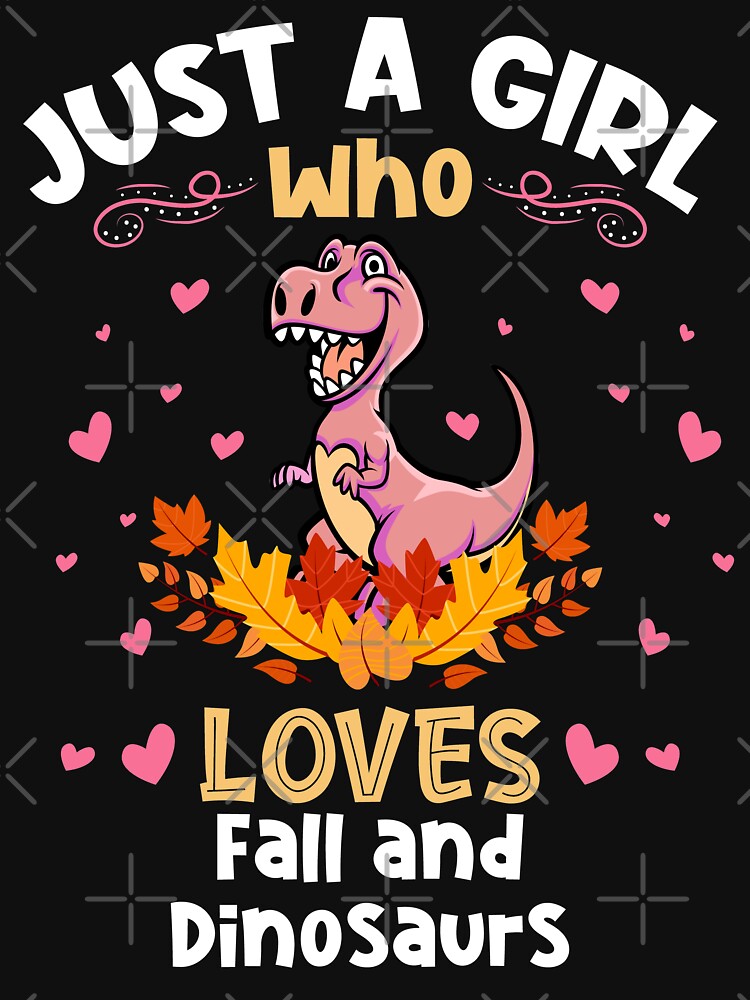 Just a Girl who Loves Fall Dinosaur by Hananiah Merch T-Shirts, Hoodie, Sweatshirt | BlankRebels.com (Image 3)