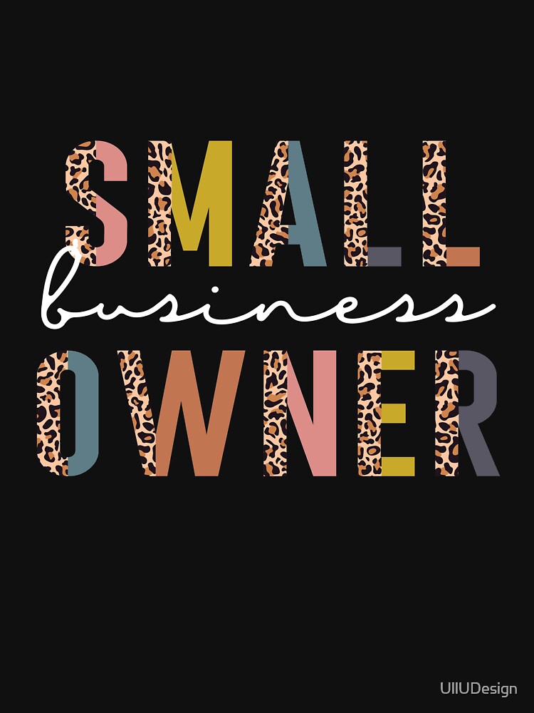 Small Business Owner by UllUDesign T-Shirts, Hoodie, Sweatshirt | BlankRebels.com (Image 3)