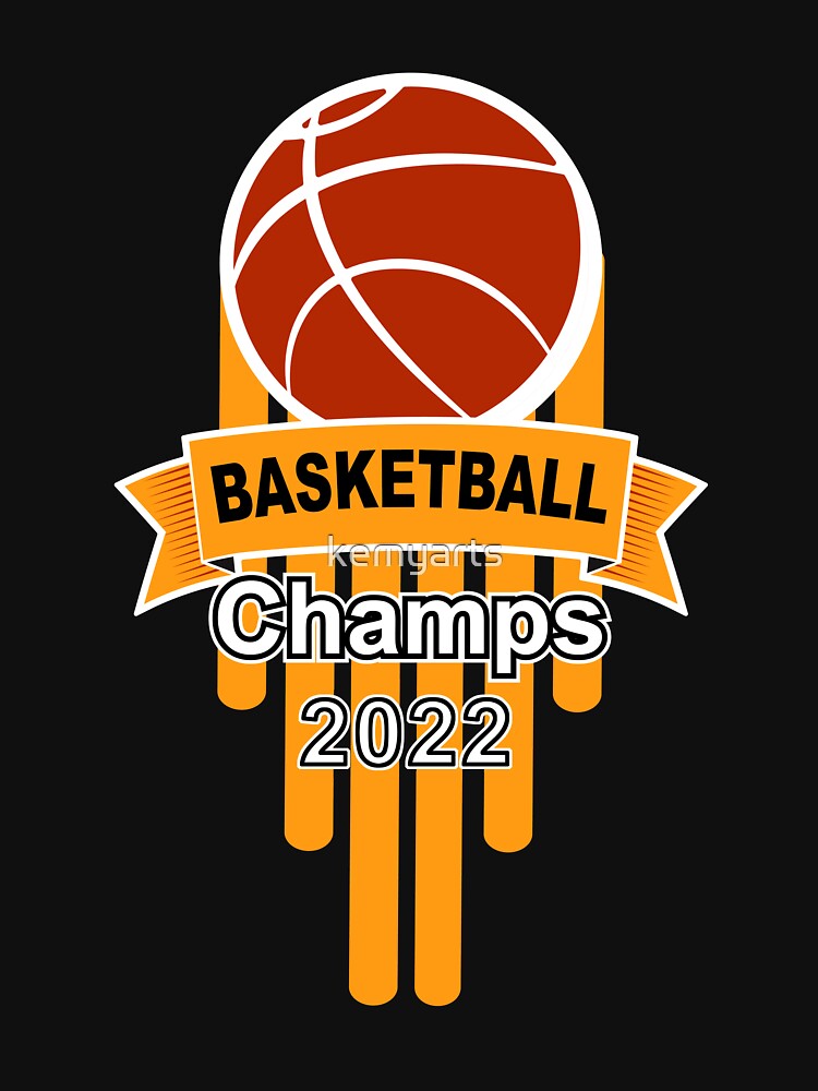 Basketball Champs 2022 T-Shirts, Hoodie, Sweatshirt