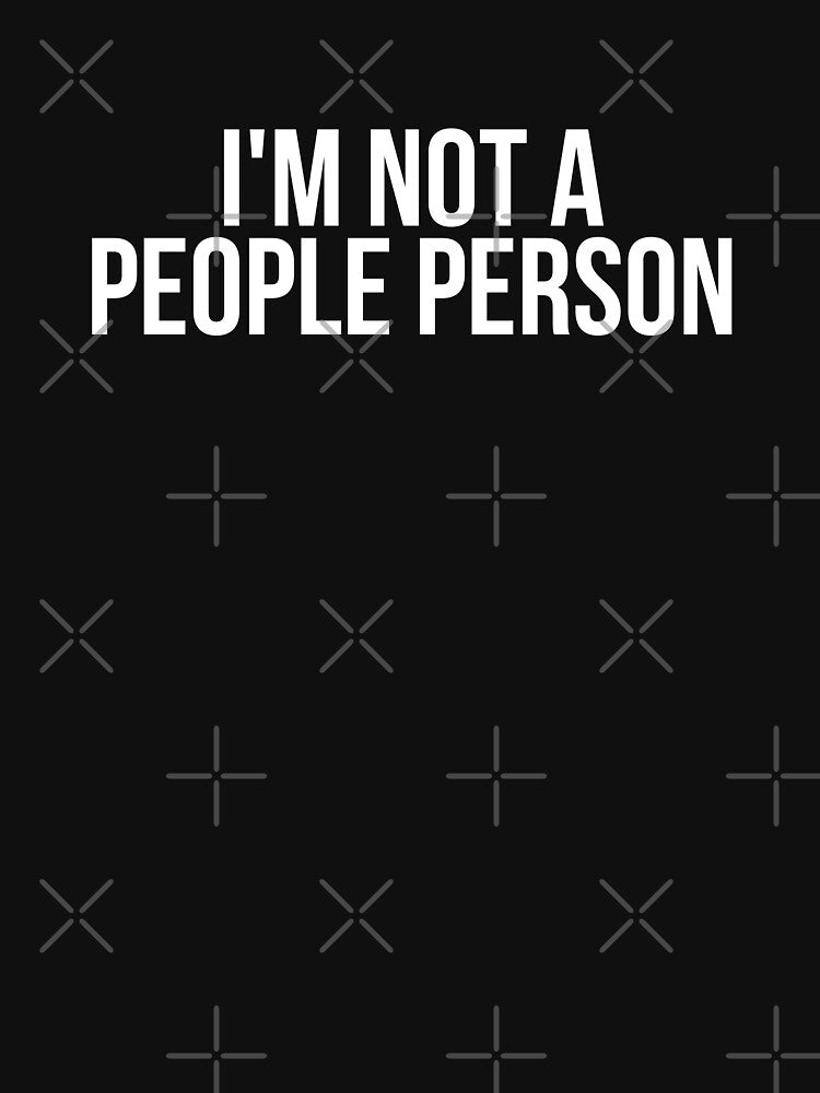 I'm Not  A People Person by BigMovesHustler T-Shirts, Hoodie, Sweatshirt | BlankRebels.com (Image 3)