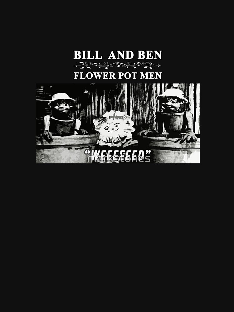 Bill Ben T-Shirts, Hoodie, Sweatshirt