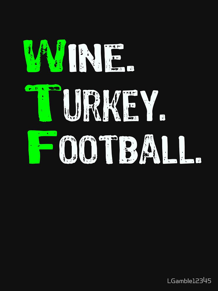 Top Fun Wine Turkey Football Thanksgiving by LGamble12345 T-Shirts, Hoodie, Sweatshirt | BlankRebels.com (Image 3)