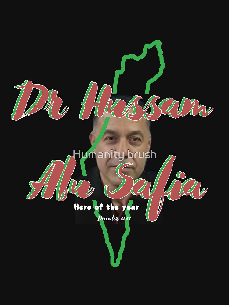 Save what's left of Gaza (free Gaza - free Palestine), Dr.Hussam Abu Safia is the hero of the year. by Humanity... (Image 3)
