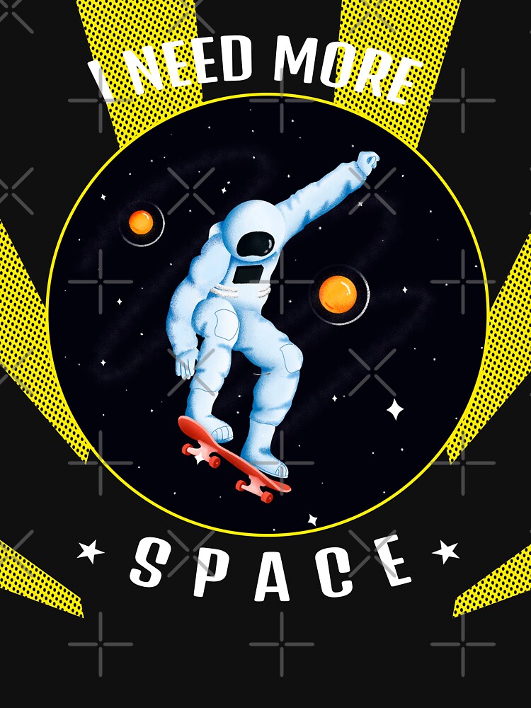 Astronaut I need more space by erozzz T-Shirts, Hoodie, Sweatshirt | BlankRebels.com (Image 3)