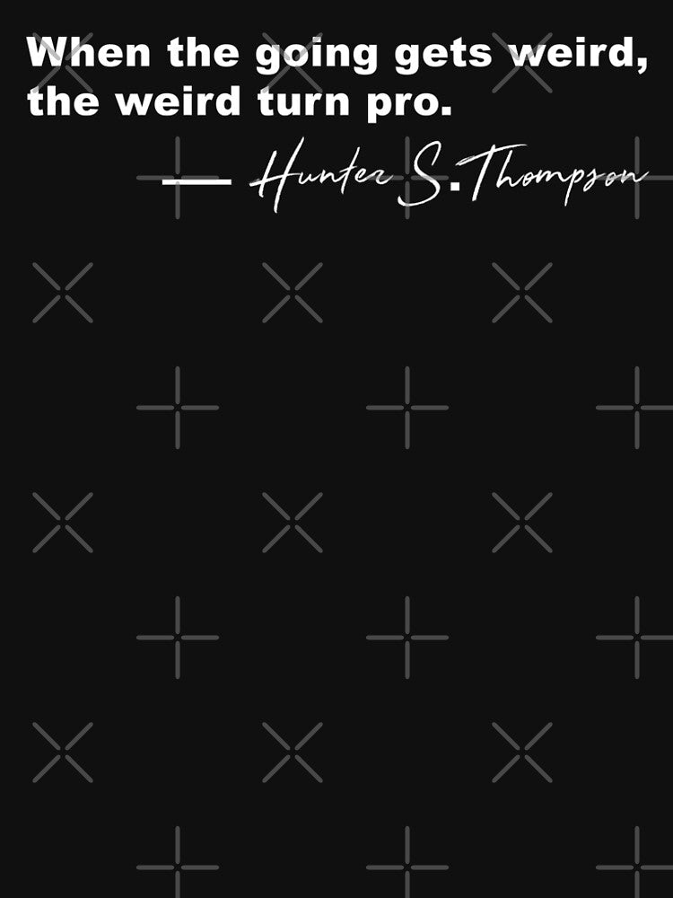 Hunter S. Thompson Quote by metropol T-Shirts, Hoodie, Sweatshirt | BlankRebels.com (Image 2)
