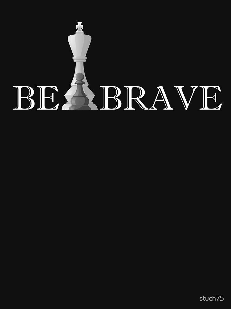 Be Brave by stuch75 T-Shirts, Hoodie, Sweatshirt | BlankRebels.com (Image 3)