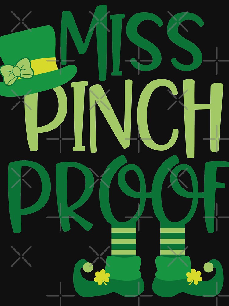 St. Patrick's Day miss  pinch proof by zaki ⭐⭐⭐⭐⭐ T-Shirts, Hoodie, Sweatshirt | BlankRebels.com (Image 3)