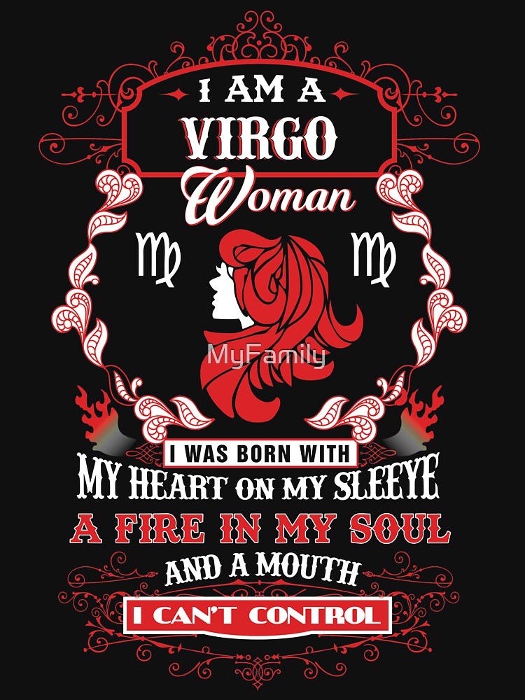 Virgo woman with my heart on my sleeve a fire in my soul and a mouth by MyFamily T-Shirts, Hoodie, Sweatshirt (Image 2)