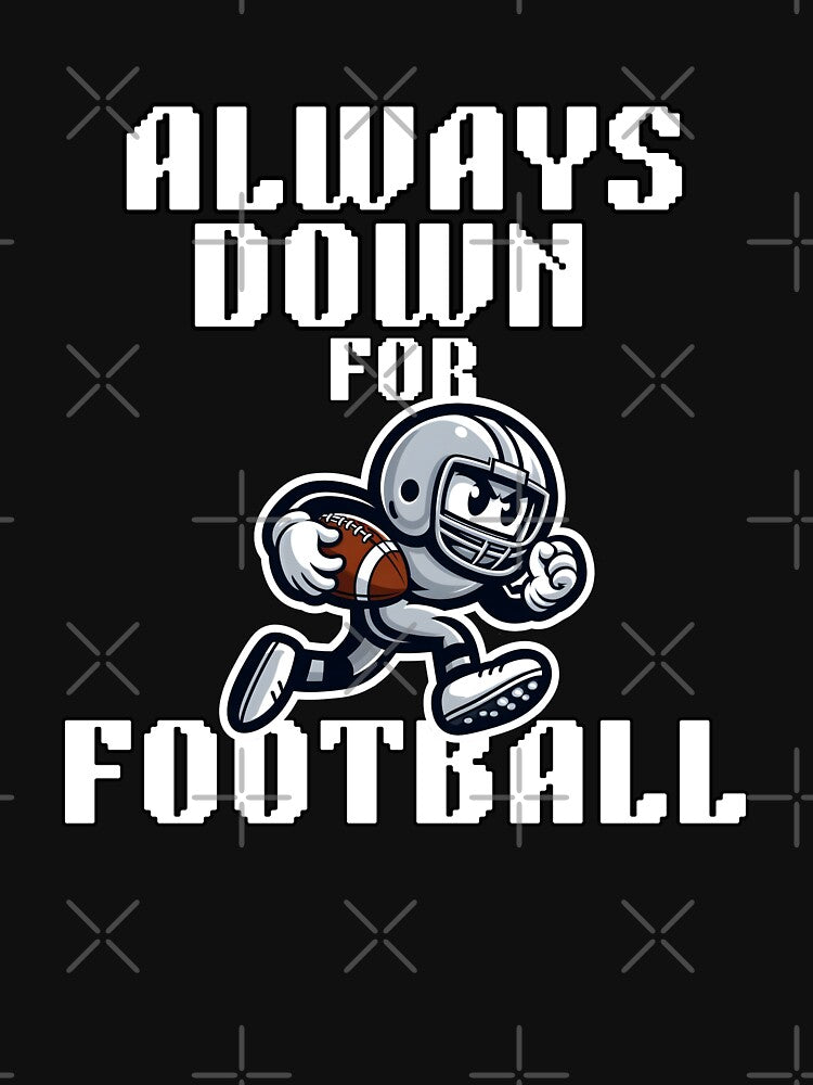 Always Down for Football by CuteAndCozyTees T-Shirts, Hoodie, Sweatshirt | BlankRebels.com (Image 3)