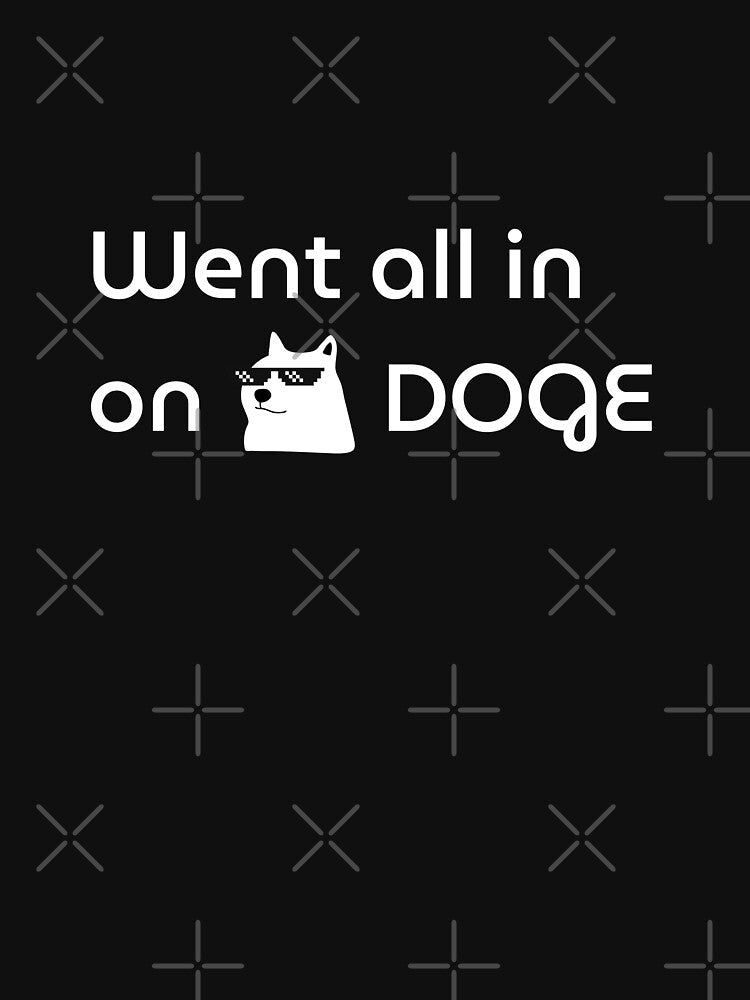 Went All In on DOGE – Zero Regrets, Much Reward by loopphoria T-Shirts, Hoodie, Sweatshirt | BlankRebels.com (Image 3)