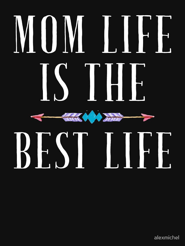 Mom life is the best life by Captain Mood T-Shirts, Hoodie, Sweatshirt | BlankRebels.com (Image 3)