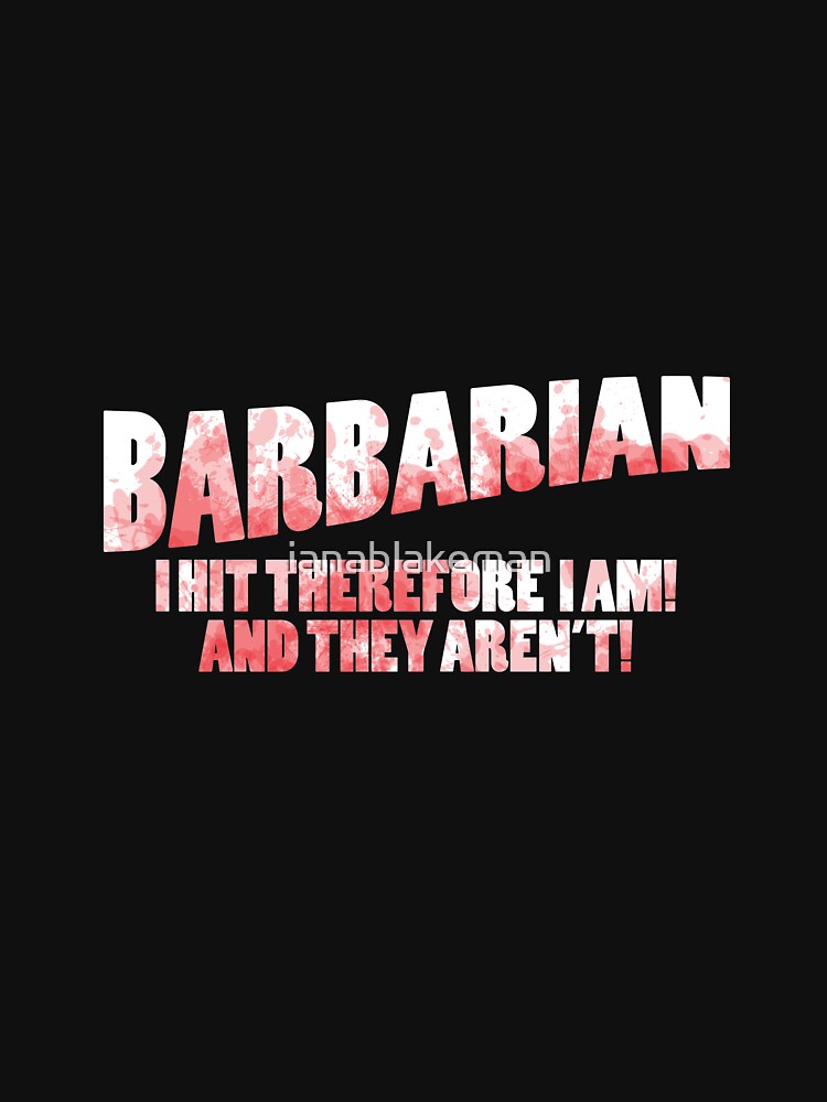 Barbarian takes a swing by ianablakeman T-Shirts, Hoodie, Sweatshirt | BlankRebels.com (Image 3)