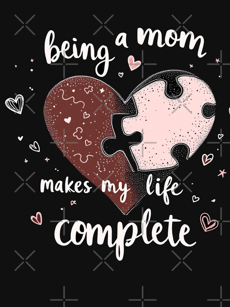 brown mom baby qoute being a mom makes my life complete lovely mom child mom heart by LuxeGraphix T-Shirts,... (Image 3)