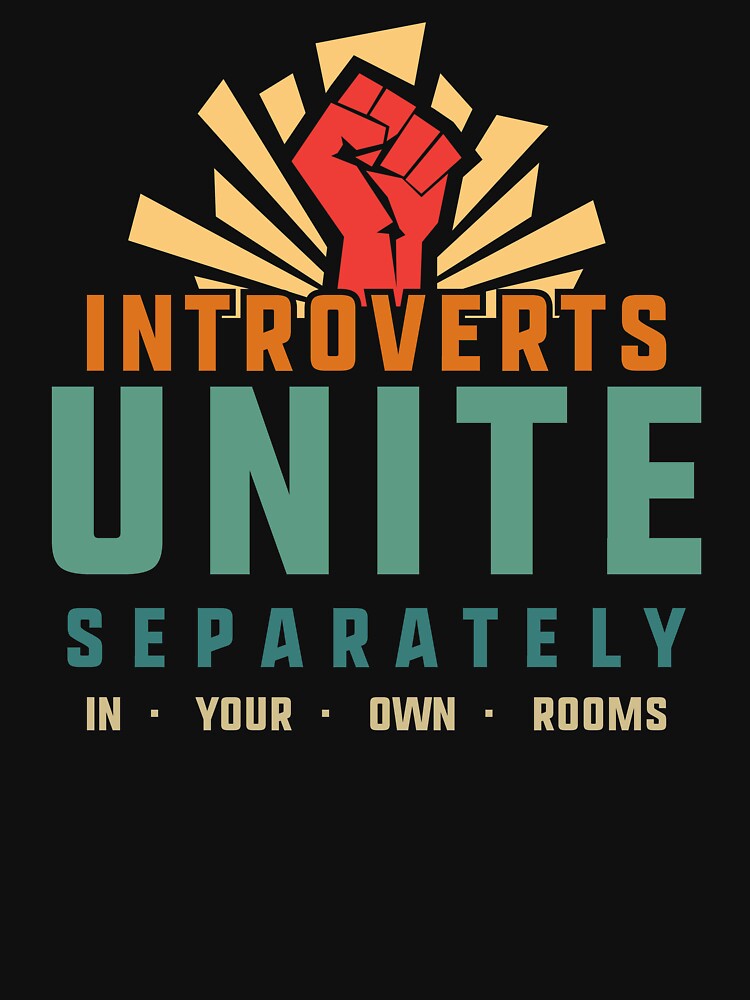 Introverts Unite Separately by peaktee T-Shirts, Hoodie, Sweatshirt | BlankRebels.com (Image 3)