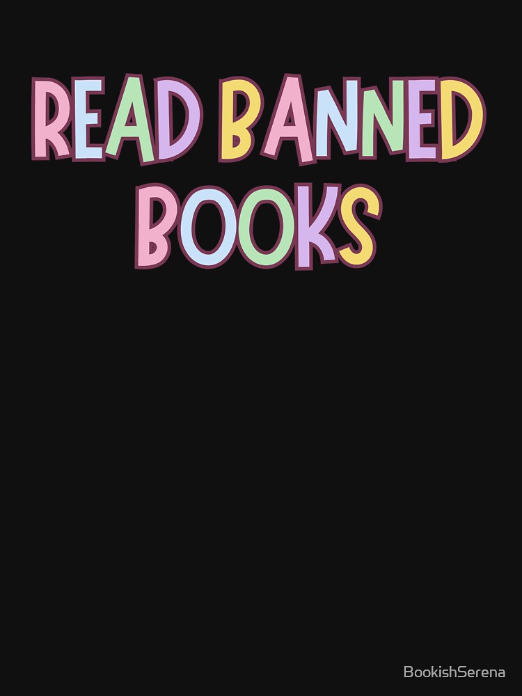 Read Banned Books Pastel Rainbow Bookish Book Lover Sayings by BookishSerena T-Shirts, Hoodie, Sweatshirt (Image 3)
