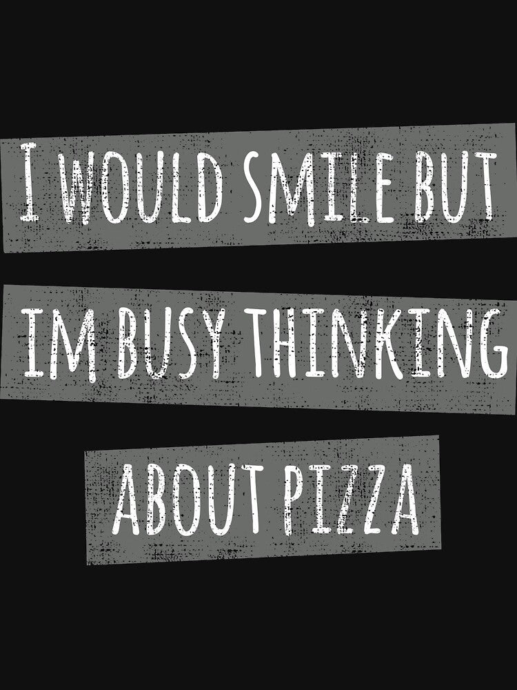 Funny Sarcastic Pizza Shirts For Pizza Lovers Pizza Party Clothing Thinking by Leopardman25 Hoodie, Sweatshirt (Image 3)