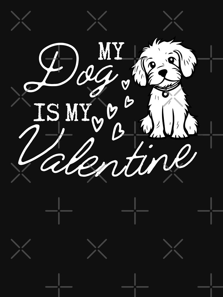 My Dog Is My Valentine, Dog Lover by saloui T-Shirts, Hoodie, Sweatshirt | BlankRebels.com (Image 3)