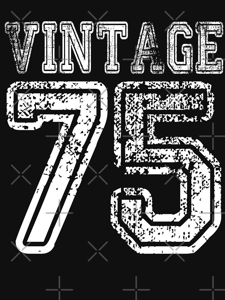 Vintage 75 2075 1975 T-shirt Birthday Gift Age Year Old Boy Girl Cute Funny Man Woman Jersey Style by... (Image 3)