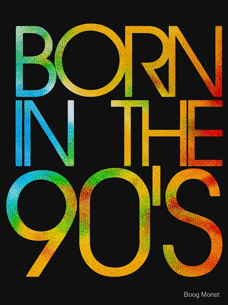 Born in the 90s by Boog Monst T-Shirts, Hoodie, Sweatshirt | BlankRebels.com (Image 3)