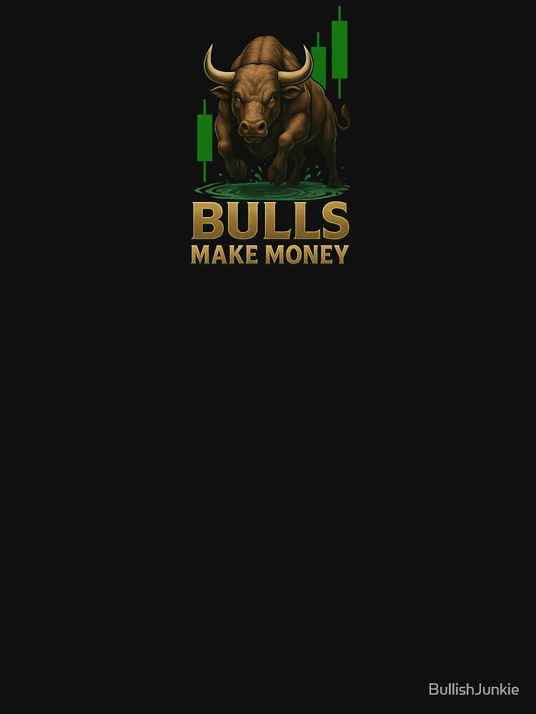 Bulls Make Money – Powerful Charging Bull with Stock Market Candles by BullishJunkie T-Shirts, Hoodie, Sweatshirt (Image 3)