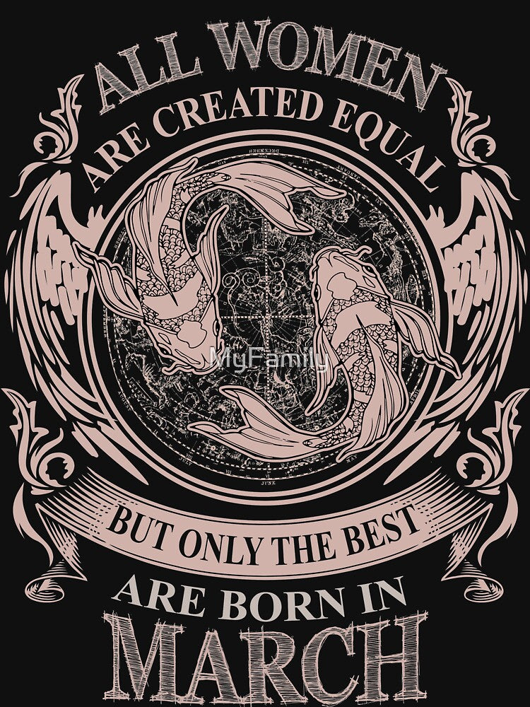 All Women are created equal but only the best are born in March by MyFamily T-Shirts, Hoodie, Sweatshirt (Image 2)