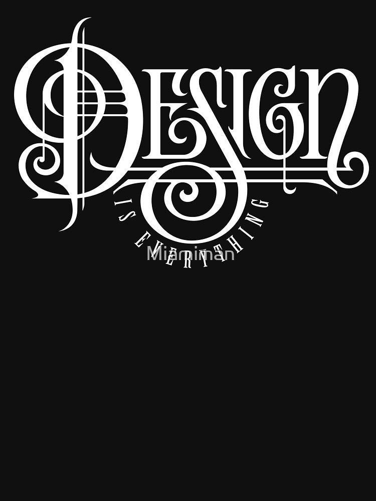 Design Is Everything by Miamiman T-Shirts, Hoodie, Sweatshirt | BlankRebels.com (Image 3)