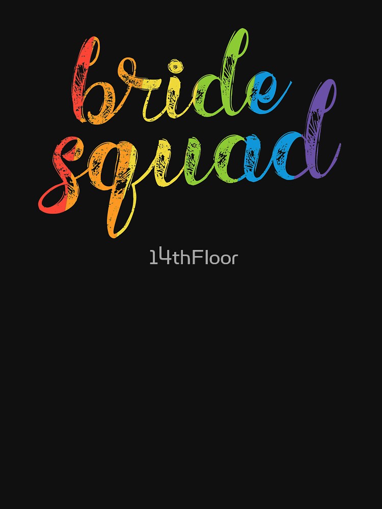 Bride Squad Shirt - LGBT Pride Rainbow Flag Bachelorette by 14thFloor Hoodie, Sweatshirt | BlankRebels.com (Image 3)
