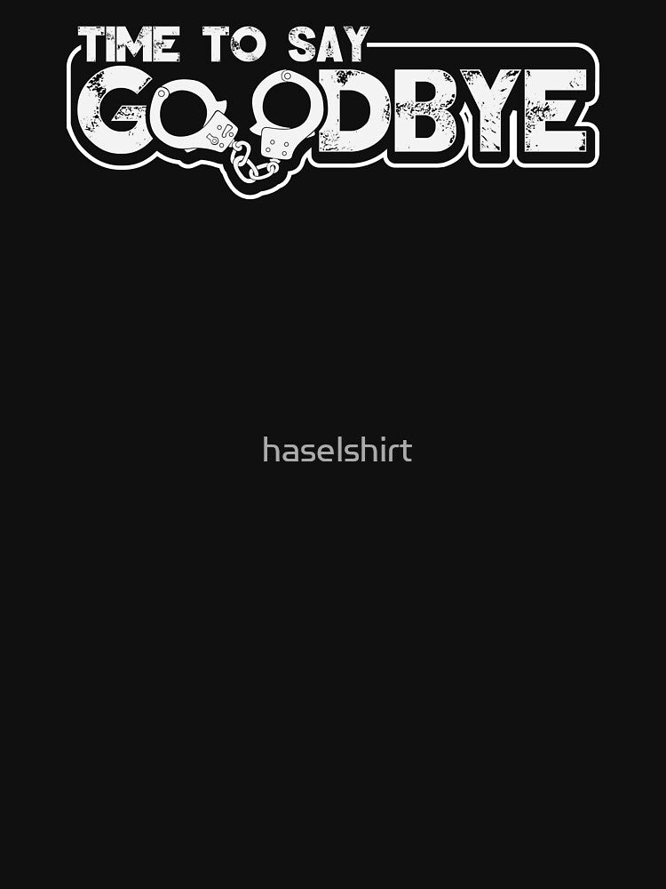 Bachelor Party Time To Say Goodbye Funny Gift Idea by haselshirt T-Shirts, Hoodie, Sweatshirt | BlankRebels.com (Image 3)