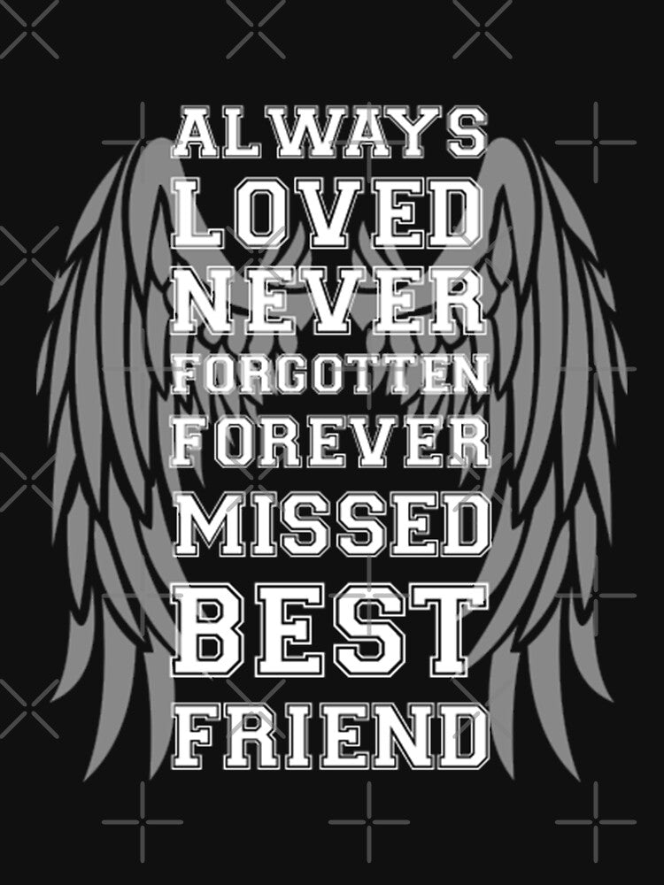In Memory Shirt - Miss Best Friend - Best Friend - Cancer Best Friend - My Best Friend - Never Forget - Perfect... (Image 3)