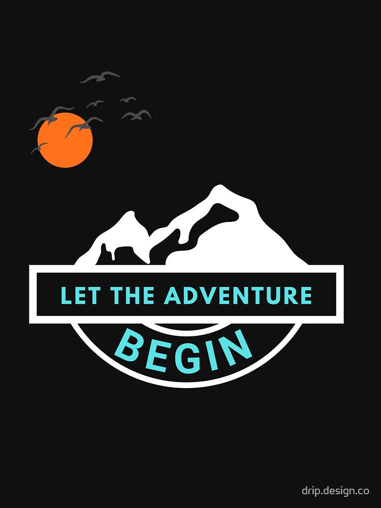 Let The Adventure Begin by drip.design.co T-Shirts, Hoodie, Sweatshirt | BlankRebels.com (Image 3)