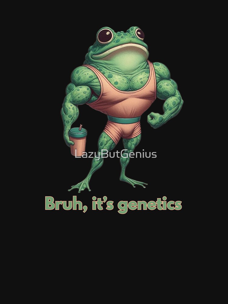 Bruh, It’s Genetics – Funny Frog Muscle Meme by LazyButGenius