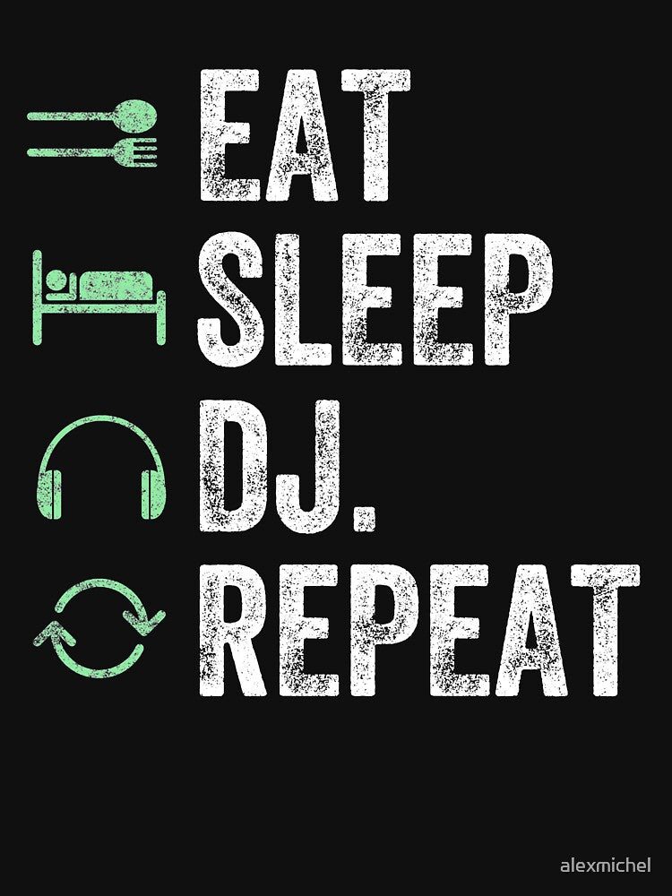 Eat Sleep Dj Repeat Funny DJ T-Shirts, Hoodie, Sweatshirt