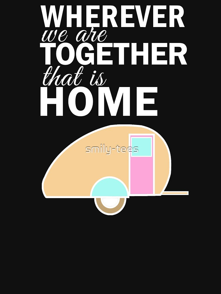 Camping Lover Together, Home Camp on by smily-tees Hoodie, Sweatshirt | BlankRebels.com (Image 3)