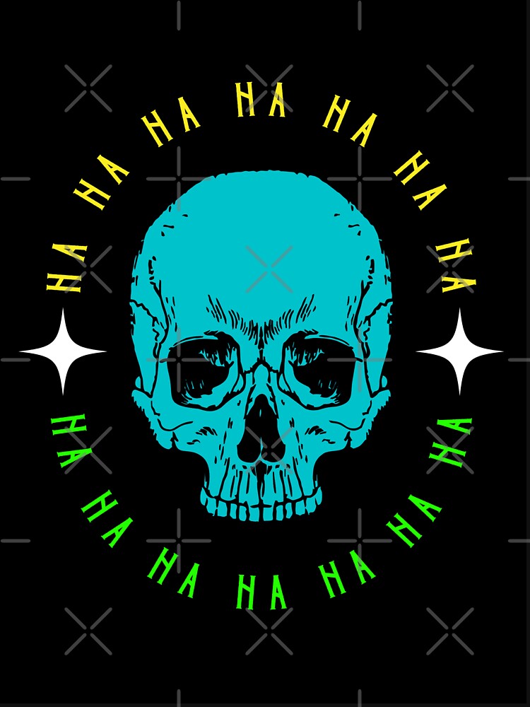 Ha Ha Ha Skull Graphic by MotionWaves T-Shirts, Hoodie, Sweatshirt | BlankRebels.com (Image 3)