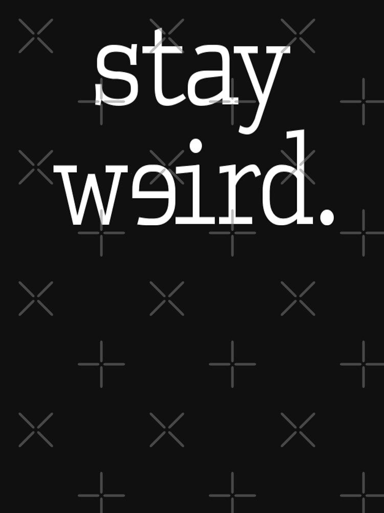 Stay Weird by coolfuntees T-Shirts, Hoodie, Sweatshirt | BlankRebels.com (Image 3)