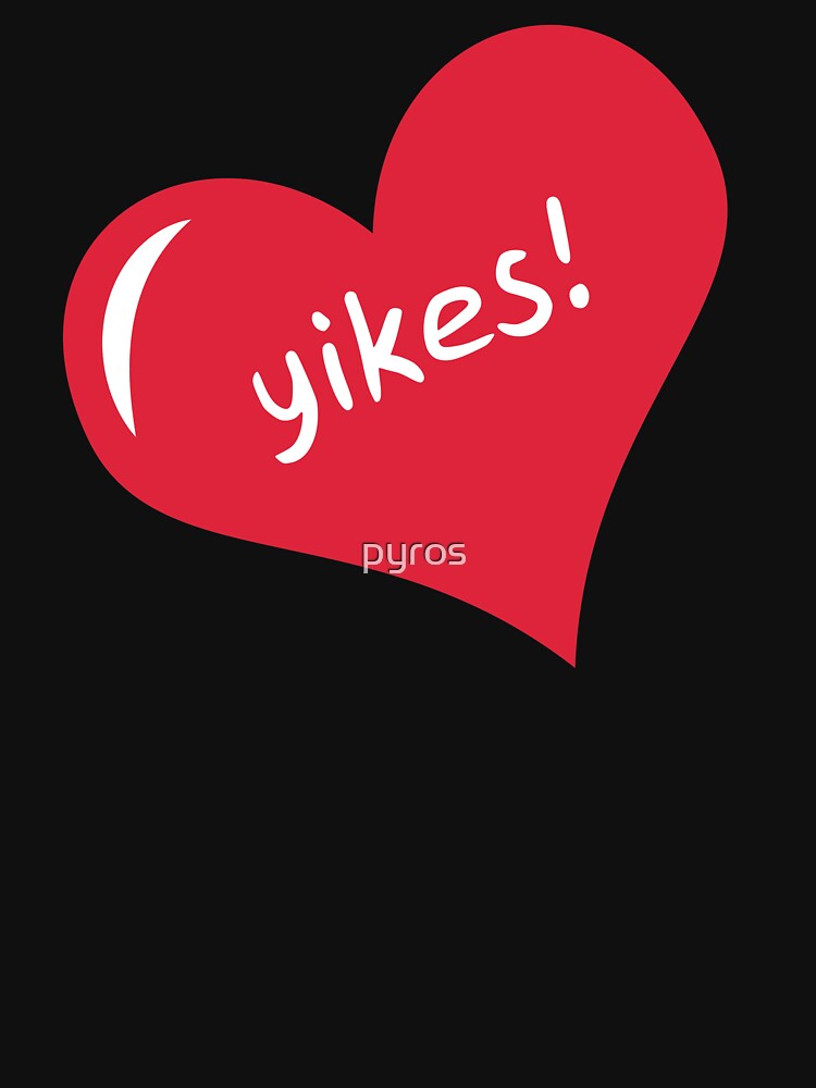 Yikes II by pyros T-Shirts, Hoodie, Sweatshirt | BlankRebels.com (Image 3)